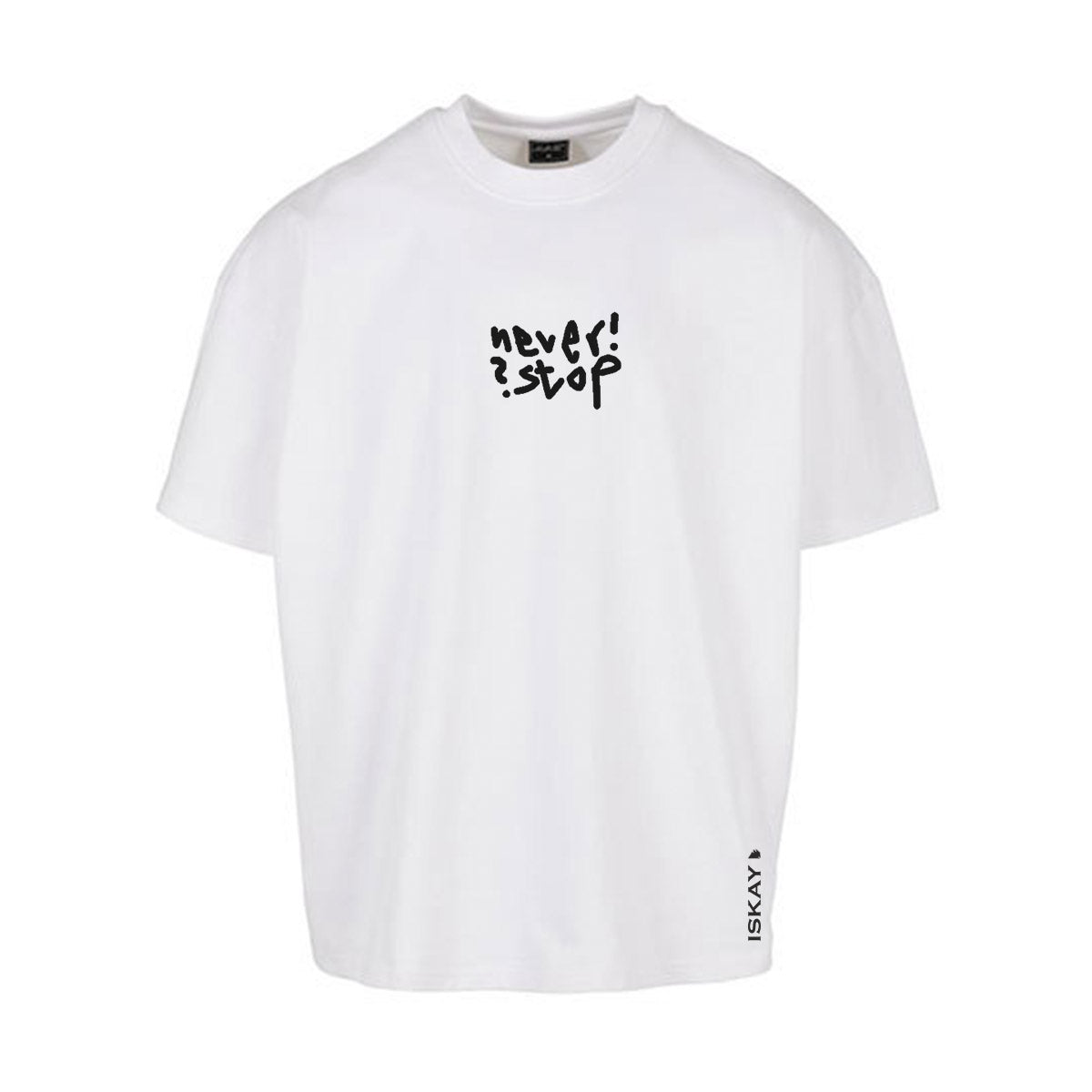 Never! Stop? Oversize T-Shirt weiss