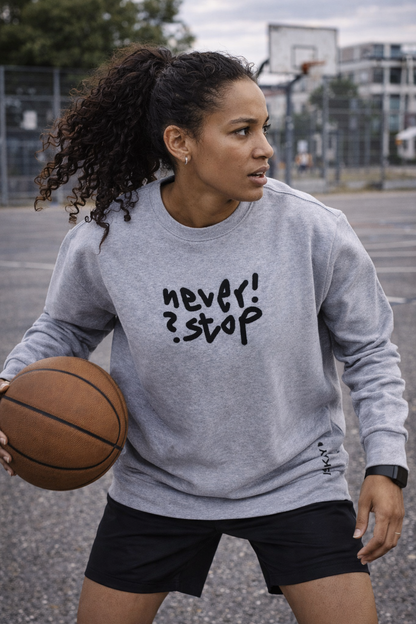 Nerver! Stop? Crewneck