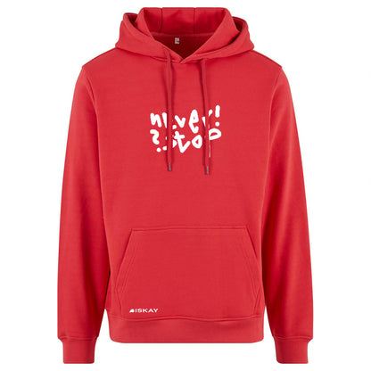 Never! Stop? Hoodie
