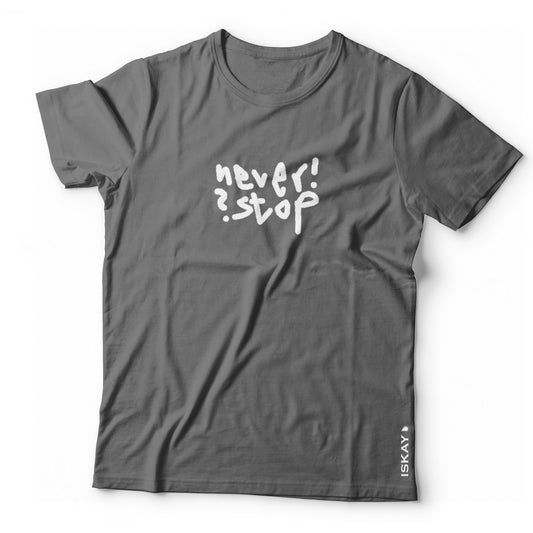 Never! Stop? T-Shirt grau