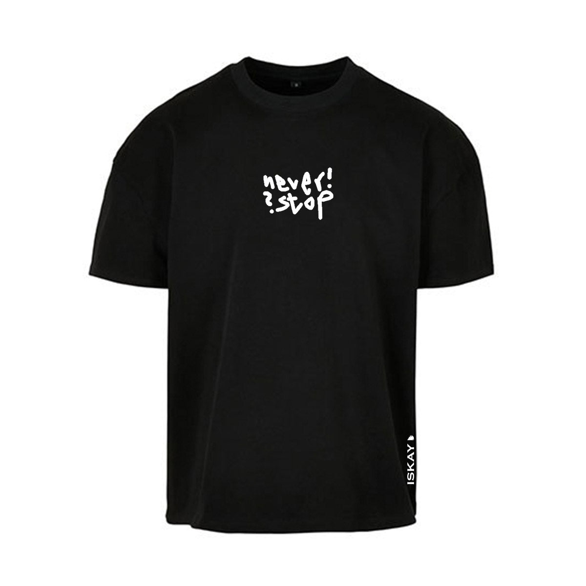 Never! Stop? Oversize T-Shirt schwarz